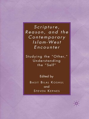 cover image of Scripture, Reason, and the Contemporary Islam-West Encounter